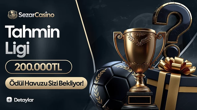 SEZAR CASİNO TAHMİN LİGİ